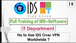 IDS Training | Full Training of IT Department | Using IDS Software Over VPN Worldwide.
