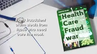 Healthcare Fraud War: The Seven Pillars of Achievement