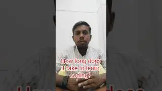 How long does it take to learn programming? Tamil