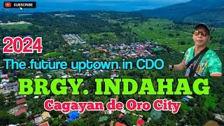 𝗕𝗿𝗴𝘆.𝗜𝗻𝗱𝗮𝗵𝗮𝗴 -The future uptown in CDO, w/ notable developers already acquiring land in this area