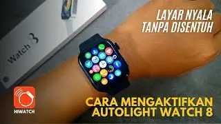 Cara Mengaktifkan Fitur Autolight Watch 8 / i8 Pro Max