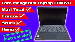 Cara Mengatasi Laptop Hang,stuck, mati total.