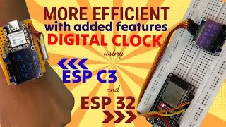 Building Digital Clocks with ESP32 and ESP-C3 || SMART WATCH ||