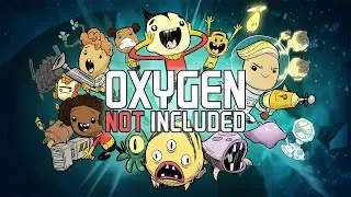 Oxygen Not Included (Full Playthrough, 100% Completion)