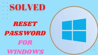 How to reset windows 10 11 password