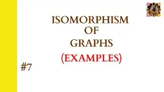 7. Isomorphism of graphs || Not isomorphic graph || Conditions to check not isomorphic of graphs