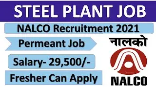 NALCO Recruitment 2021 For various post || NATIONAL ALUMINIUM COMPANY LIMITED Recruitment 2021