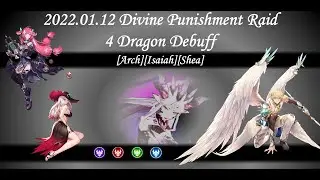2021.01.25  [Divine Punishment Raid][Arch][4 Debuffs][King's Raid]