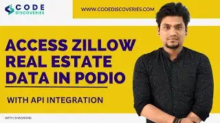 Easily Access Zillow Real Estate Data in Podio with API Integration (DEMO) | Code Discoveries