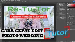 EDIT PHOTO CEPAT DENGAN PHOTOSHOP
