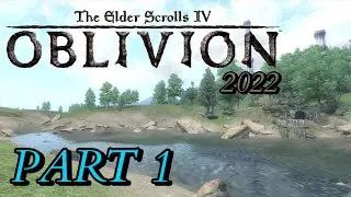 The Elder Scrolls IV: Oblivion - 2022 Part 1 - A New Oblivion Crisis