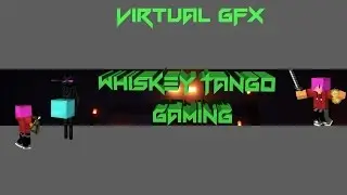 WhiskeyTango Gaming GFX Banner Speedart