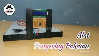Membuat Mesin Pengering Pakaian Otomatis