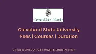 Cleveland State University - USA | Courses | Tuition Fees | Duration