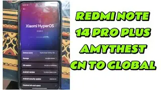 REDMI NOTE 14 PRO PLUS (AMETHYST) CHINA TO GLOBAL CONVERT✅🆗