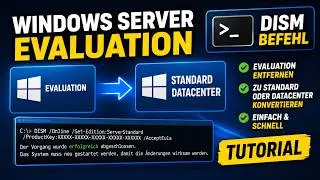 Windows Evaluation zu Standard/Datacenter Konvertieren mit DISM befehl Tutorial