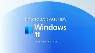 How to Activate New Windows 11 | Easy One Click Activation | NO ADDITIONAL SOFTWARE
