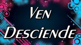 Desciende - Miel San Marcos (Letra)