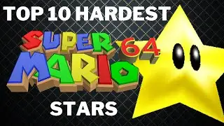 Top 10 Hardest Super Mario 64 Stars