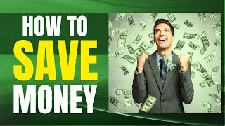 How To Save Money In 2024: 5 Tips On How To Master Your Finances