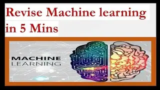 Revise machine learning in 5 minutes. Machine learning A to z glossary using simple reallife example