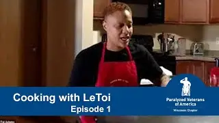 Cooking With LeToi (Ep 1) -  Guacamole and Tacos - A Paralyzed Veteran, PVA-WI