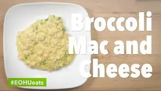 #EOHUeats - Easy Stovetop Broccoli Mac and Cheese