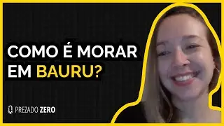 COMO É MORAR EM BAURU | Cortes Prezado Zero