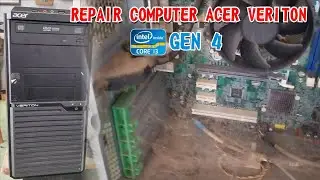 Otak Atik Compute|Repair Computer BuildUp Acer Veriton|Intel Core i3 Gen 4 #computers #acer #intel