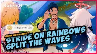 Stride on Rainbows Split the waves [World Quest] 5.0 Genshin Impact