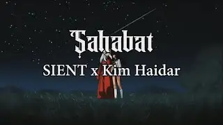 SIENT x Kim Haidar - Sahabat (Lyrics Video)