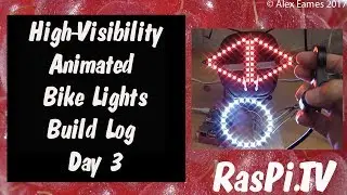 High Visibility Animated Bike Lights Day 3 Build
