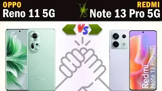 Oppo Reno 11 5G vs Redmi Note 13 Pro 5G Full phone specs comparison
