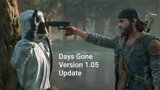 Days Gone Version 1.05 || Fixes for crashing issue, stuttering, lag, framerate drop issue