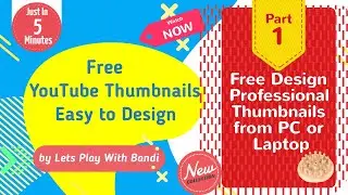 How To Make Free YouTube Thumbnails | Free Professional Thumbnails | Thumbnails Free Quick and Easy