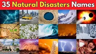 Natural Disasters for Kids | Learn 35 Natural Disasters Vocabulary 