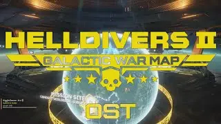 Helldivers 2 - OST - Galactic War Map [2hr]