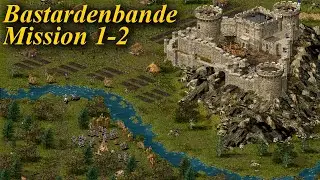 Bastardenbande - Mission 1 - 2 | Stronghold - Community Content | Let's Play