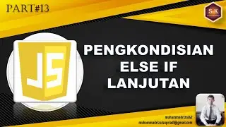 Belajar Javascript Pemula - Part#13 Pengkondisian Else If Lanjutan Javascript