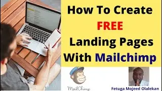 How To Create Landing Pages With Mailchimp