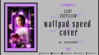WATCH ME EDIT: IbisPaint X (Wattpad) Speed Cover - Lady Criticism
