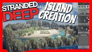 How to Create a Custom Island in Stranded Deep