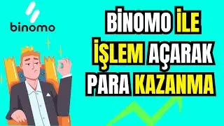 BİNOMO İLE İŞLEM AÇARAK PARA KAZANMA SERİSİ PART:2