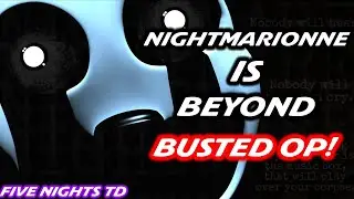 NIGHTMARIONNE IS BUSTED! FIVE NIGHTS TD SISTER LOCATION UPDATE