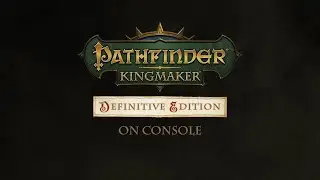 Pathfinder: Kingmaker - Definitive Edition - Announcement trailer [NA]
