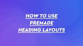 How to Use Premade Heading Layouts for Divi