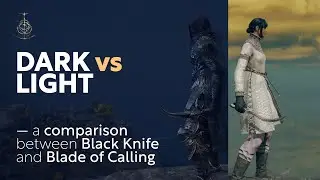 Elden Ring — Black Knife or Blade of Calling, which is better?