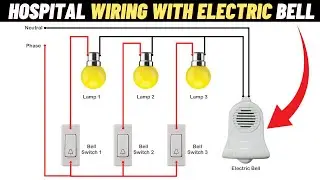 Hospital Wiring | Hospital wiring connection diagram | हॉस्पिटल वायरिंग करने का तरीका