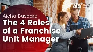 The 4 Roles of a Franchise Unit Manager