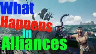 Sea of Thieves; WHAT happens in ALLIANCES, STAYS in ALLIANCES!